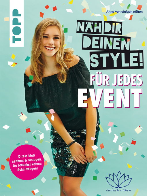 Title details for Näh dir deinen Style! Für jedes Event by Anna Von Einfach Nähen - Available